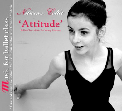 Attitude - Ballet CD for Young Dancers by Nolwenn Collet