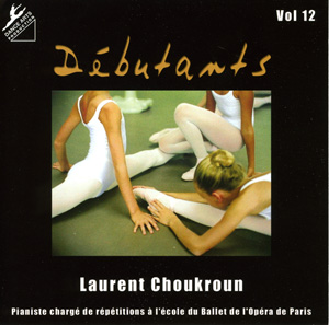 Dance Arts Production Vol 12 Debutants Ballet Class Cd by Laurent Choukroun