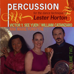 Percussion for Dance Technique of Lester Horton Volume 2 by William Catanzaro & Victory Y. See Yuen