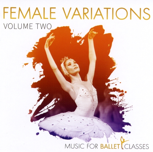 Music for Ballet Classes Female Variations Vol 2 by Charles Mathews