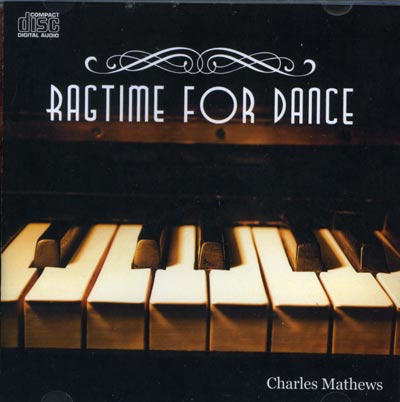 Ragtime for Dance by Ballet Pianist Charles Mathews