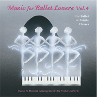 Music for Ballet Lovers - Vol 4 - For Ballet & Pointe Classes - CD by Yoshi Gurwell