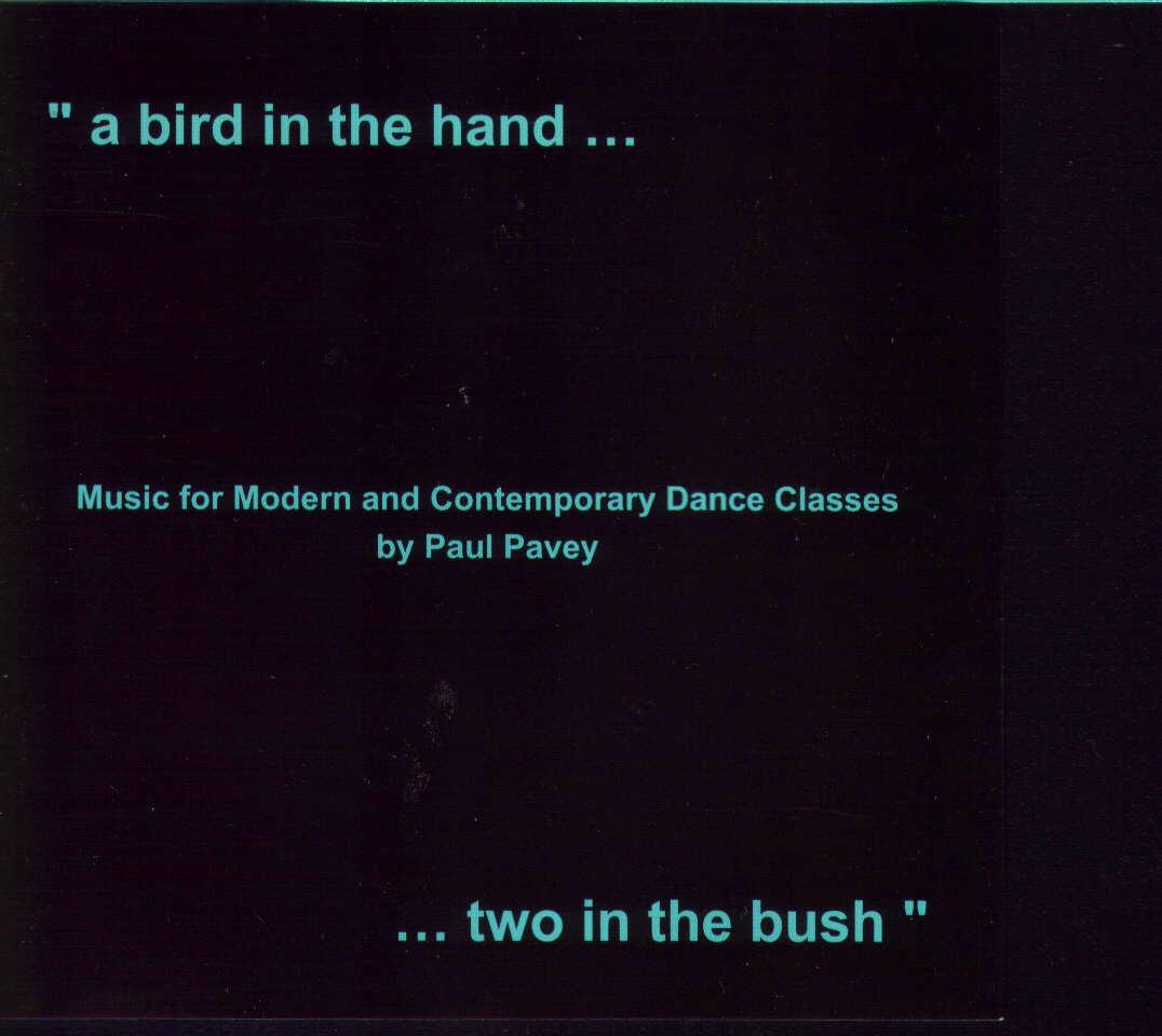 a bird in the hand .... two in the bush CD by Paul Pavey