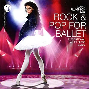 Rock nd Pop for Ballet -  Cd by David Plumpton