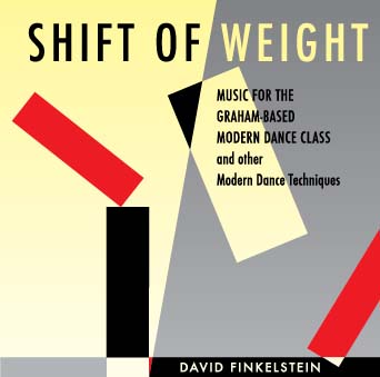 Shift of Weight - Moder Dance Graham CD by David Finkelstein